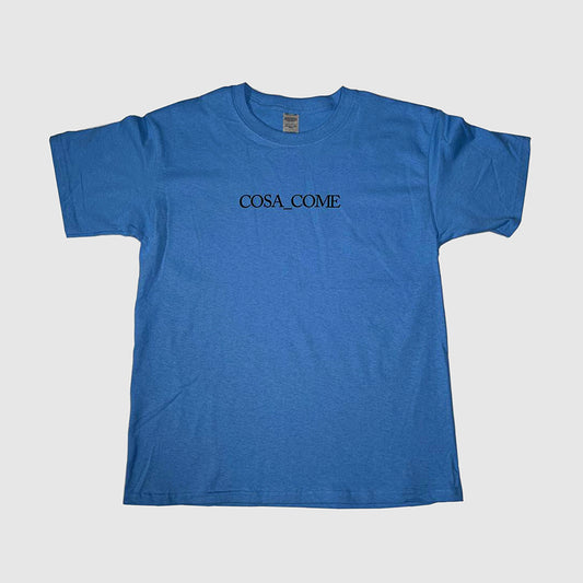 COMA_COSE / Cosa Come T-shirt